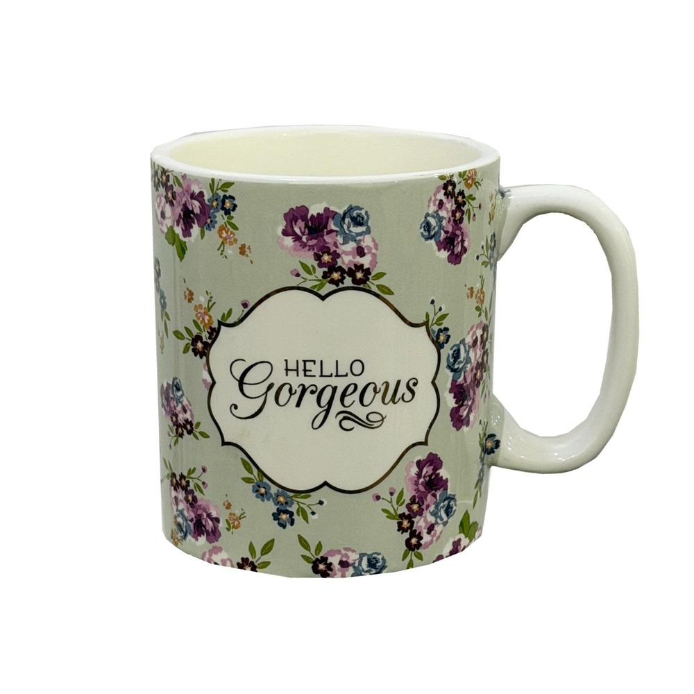 Hello Gorgeous Mug Flowers Enhance Your Morning Routine Great Gift Idea